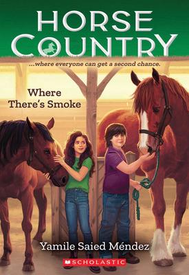 Horse Country #3: Where There's Smoke