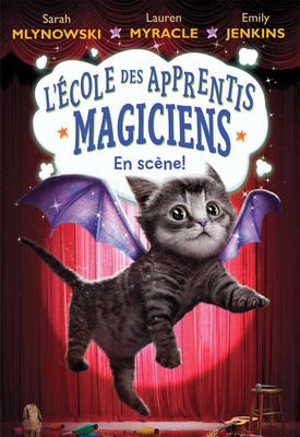 L'ecole des apprentis magiciens N°3: En scene! (Upside-Down Magic #3: Showing Off)