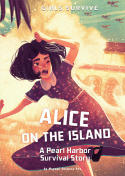 Girls Survive: Alice on the Island: A Pearl Harbor Survival Story