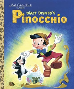 Walt Disney's Pinocchio: A Little Golden Book