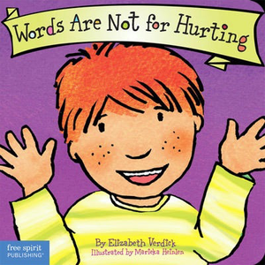 Best Behavior: Words are not for Hurting