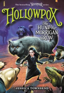 Nevermoor #3: Hollowpox: the Hunt for Morrigan Crow