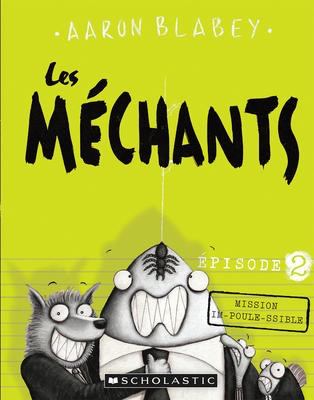 Les mechants N° 2: Mission im-poule-ssible (The Bad Guys #2: in Mission Unpluckable)