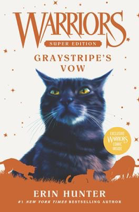 Warriors: Super Edition #13: Graystripe's Vow