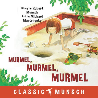 Robert Munsch's Murmel, Murmel, Murmel (PB)