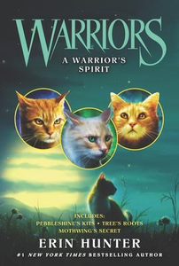 Warriors: A Warrior's Spirit: A Warriors Novella