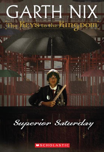 The Keys to the Kingdom #6: Superior Saturday