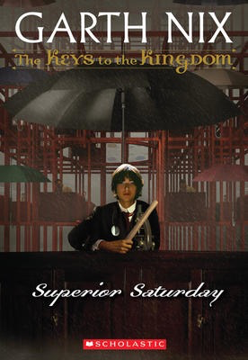 The Keys to the Kingdom #6: Superior Saturday