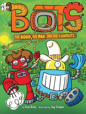 Bots #2: The Good, the Bad, and the Cowbots