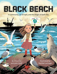 Black Beach:  A Community, and Oil Spill, and the Origin of Earth Day