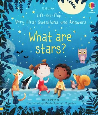 Usborne Lift the Flap Very First Questions and Answers: What Are Stars?