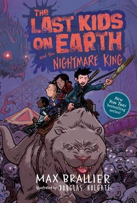 The Last Kids on Earth #3: and the Nightmare King