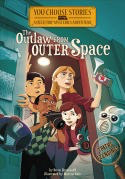 You Choose Stories: The Outlaw from Outer Space: An Interactive Mystery Adventure