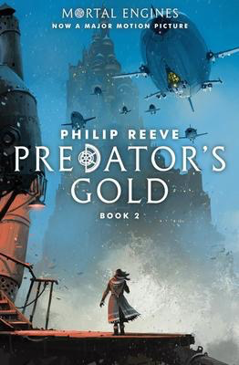 Mortal Engines #2: Predator's Gold