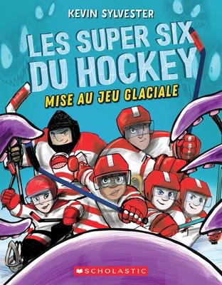 Les super six du hockey 1: Mise au jeu glaciale (Hockey Super Six #1: The Puck Drops Here)