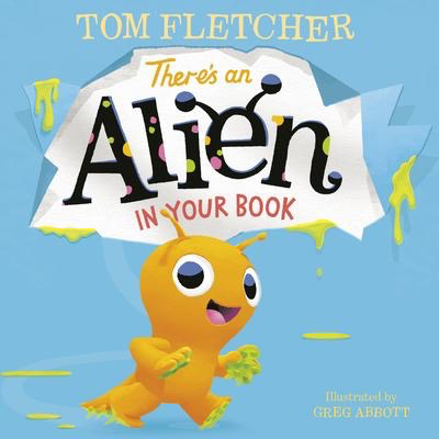 Who's In Your Book?: There's an Alien in Your Book