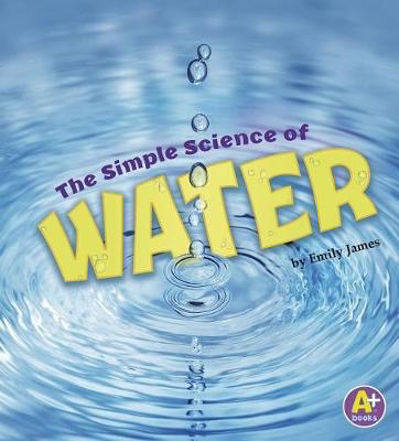 The Simple Science of Water