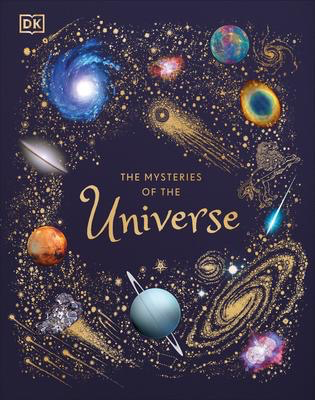 The Mysteries of the Universe: DK Children's Anthologies
