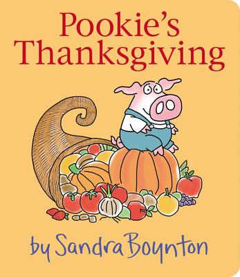 Sandra Boynton's Pookie's Thanksgiving