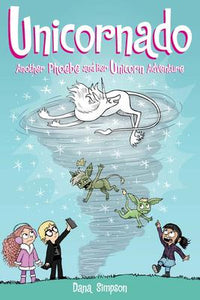 Phoebe and Her Unicorn #16: Unicornado