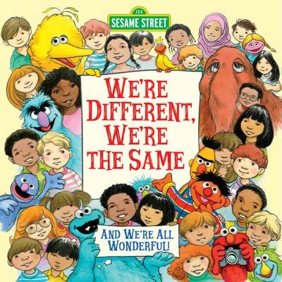 Sesame Street: We're Different, We're the Same