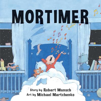 Robert Munsch Minis: Mortimer