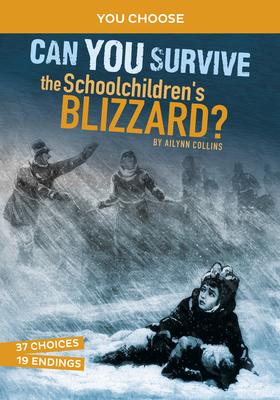 You Choose: Can You Survive the Schoolchildren's Blizzard?