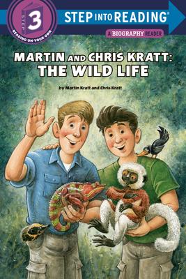 Step Into Reading Level 3: Martin and Chris Kratt: The Wild Life