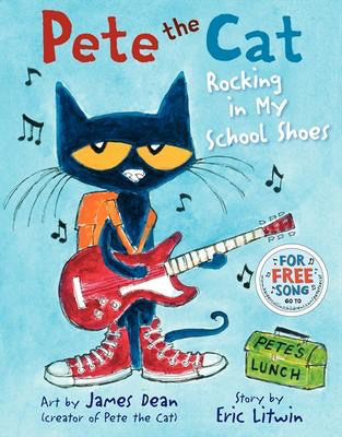 Pete the Cat Rocking My School Shoes (HC)