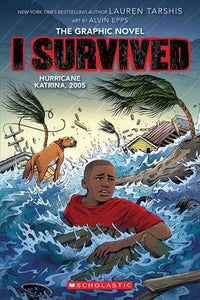 I Survived #6: The  Graphic Novel: Hurricane Katrina 2005