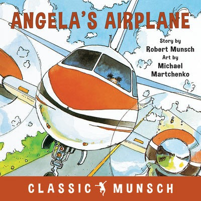 Robert Munsch's Angela's Airplane