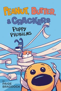 Peanut, Butter, and Crackers # 1: Puppy Problems