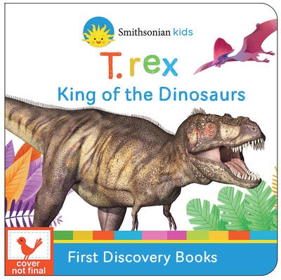 T.rex: King of the Dinosaurs