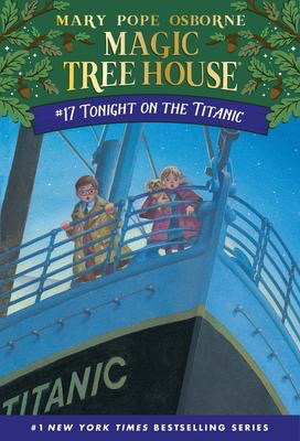Magic Tree House #17: Tonight on Titanic