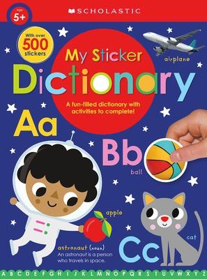 Scholastic Early Learners: My Sticker Dictionary (With Over 500 Stickers!)