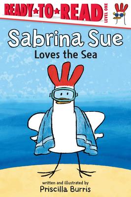 Ready to Read Level 1: Sabrina Sue Loves the Sea