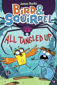 Bird & Squirrel #5: All Tangled Up