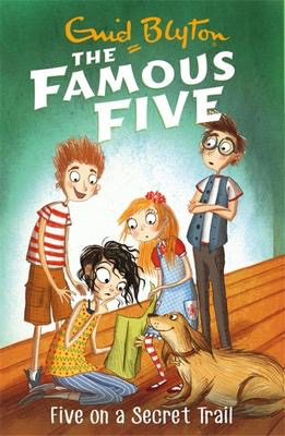 Enid Blyton's The Famous Five #15: Five On A Secret Trail