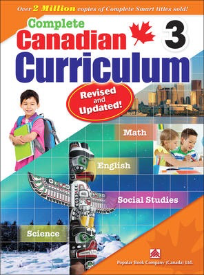 Complete Canadian Curriculum Grade 3: Math, English, Social Studies, Science