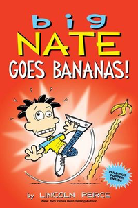 Big Nate Goes Bananas! #19