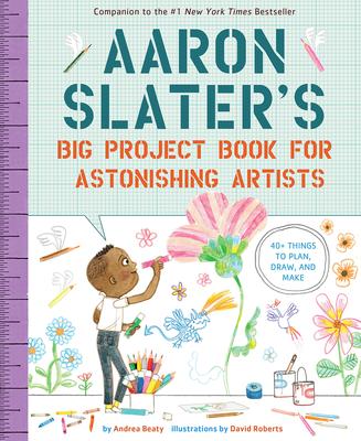 The Questioneers: Aaron Slater's Big Project Book for Astonishing Artists