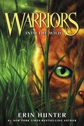 Warriors: The Prophecies Begin #1: Into the Wild