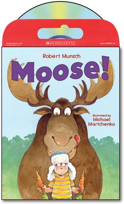 Robert Munsch's Moose! (Tell Me A Story!)