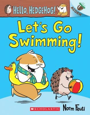 Hello, Hedgehog #4: Let’s Go Swimming!: An Acorn Book