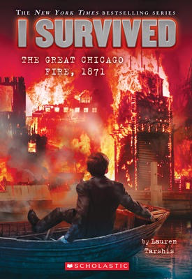 I Survived #11: I Survived the Great Chicago Fire, 1871