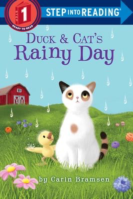 Step into Reading Level 1: Duck and Cat’s Rainy Day