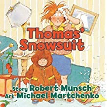 Robert Munsch's Thomas' Snowsuit