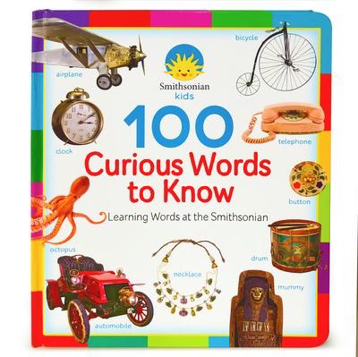 Smithsonian Kids: 100 Curious Words to Know