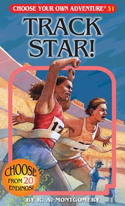 Choose Your Own Adventure # 31: Track Star!