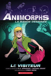 Animorphs La bande dessinee N°2: Le visiteur (Animorphs Graphic Novel #2: The Visitor)